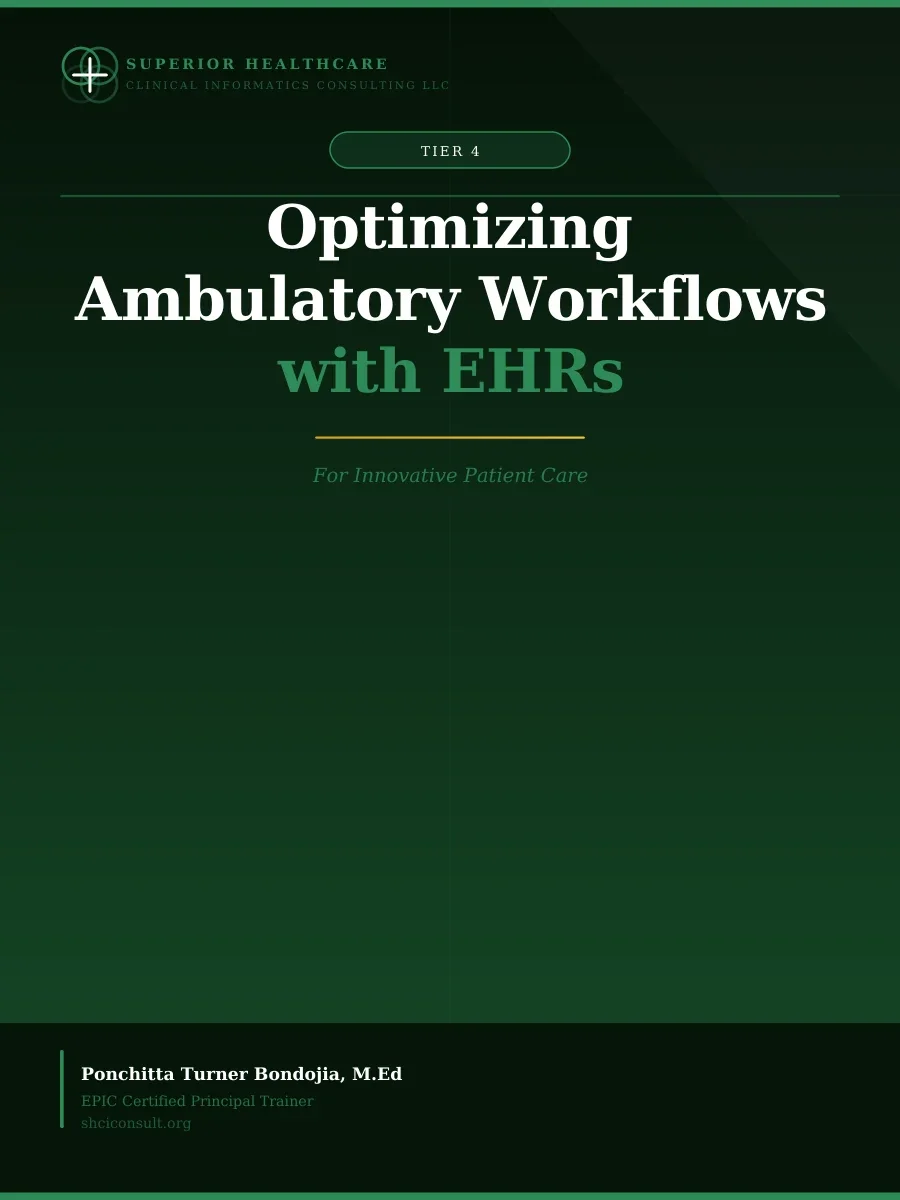 Optimizing Ambulatory Workflows with EHRs