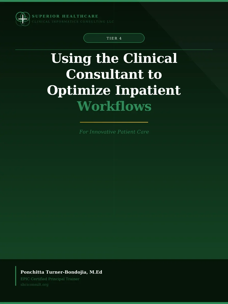 Using the Clinical Consultant to Optimize Inpatient Workflows