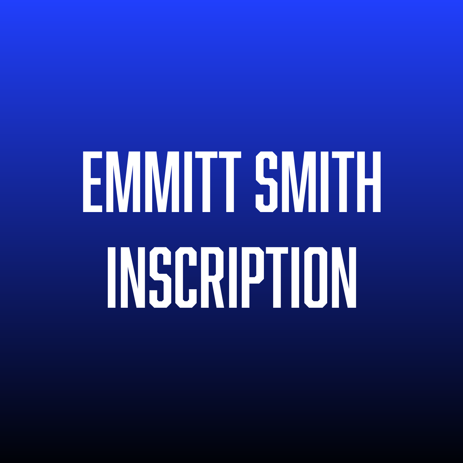 EMMITT SMITH INSCRIPTION