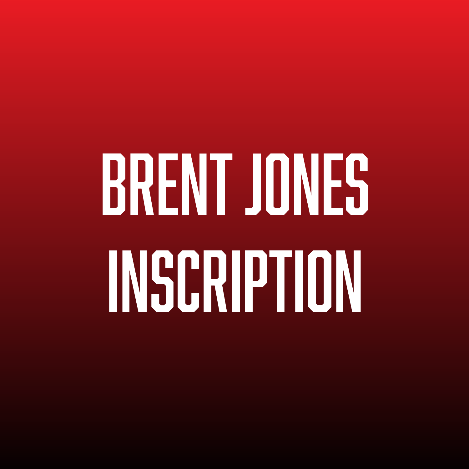 BRENT JONES INSCRIPTION