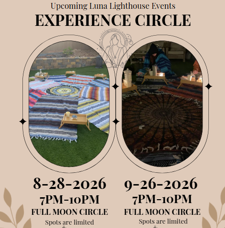 Poster for upcoming Luna Lighthouse events featuring the Experience Circle. The left side advertises the full moon circle on August 28, 2026, from 7 PM to 10 PM with a photo of embroidered rugs outdoors. The right side advertises the full moon circle on September 26, 2026, from 7 PM to 10 PM with a photo of a person working on a large embroidered rug indoors.