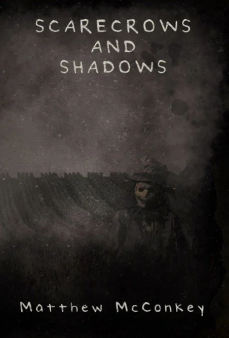 Scarecrows and Shadows