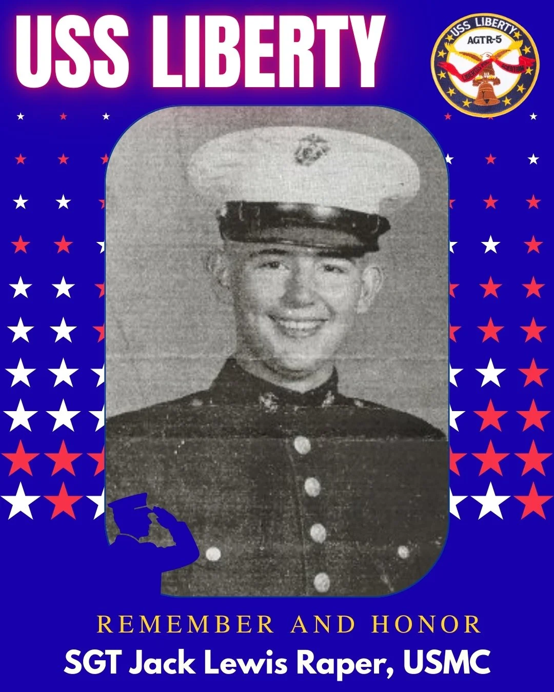 Memorial poster honoring Sergeant Jack Lewis Raper, USMC, with his black and white military photo in the center, patriotic red, white, and blue stars, a logo with an eagle and anchor, and text 'Remember and Honor'.