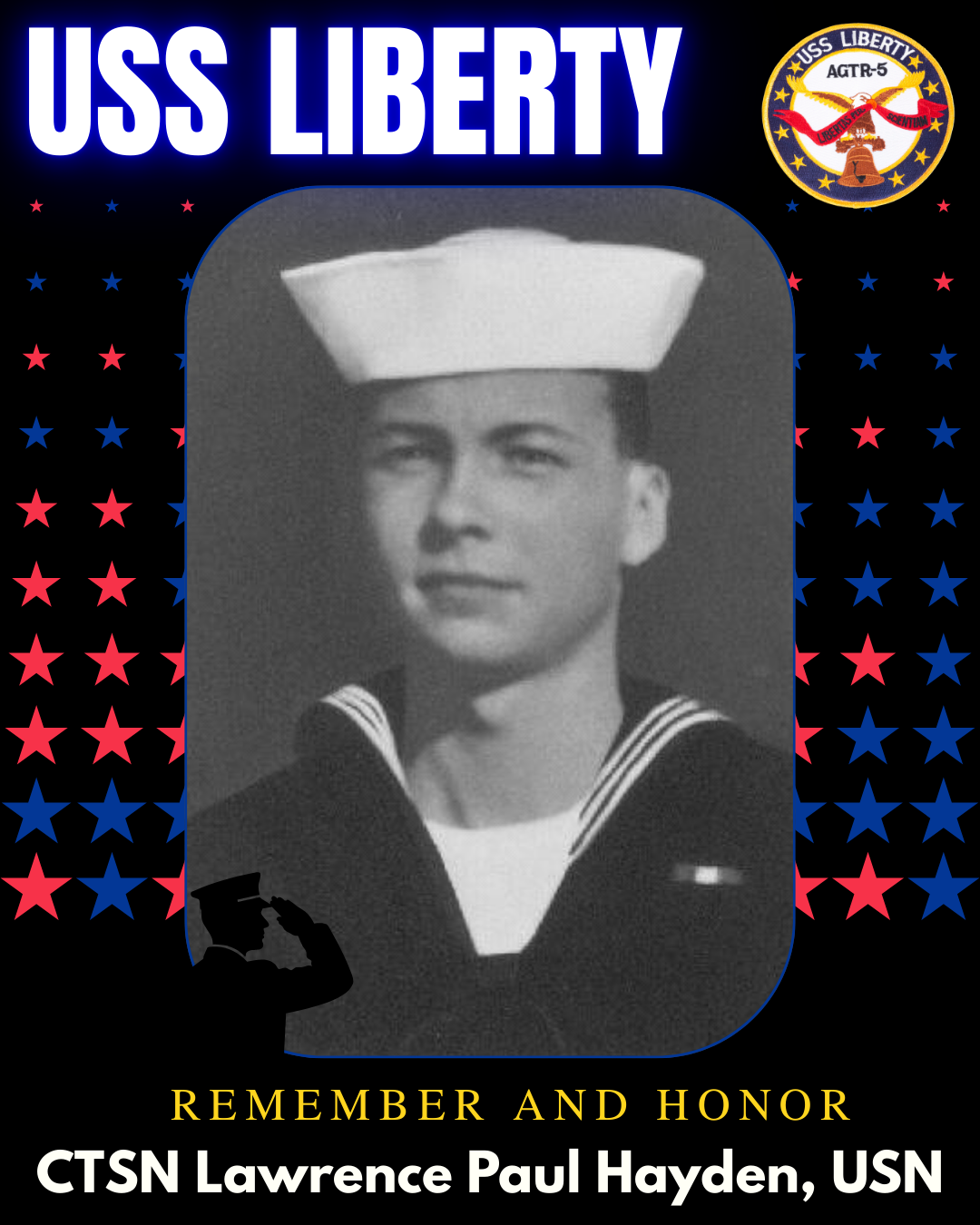 A memorial poster for US Navy sailor Lawrence Paul Hayden in uniform, wearing a sailor hat, with patriotic red, white, and blue star decorations and a USS Liberty insignia, with the message "REMEMBER AND HONOR" and his name and rank at the bottom.