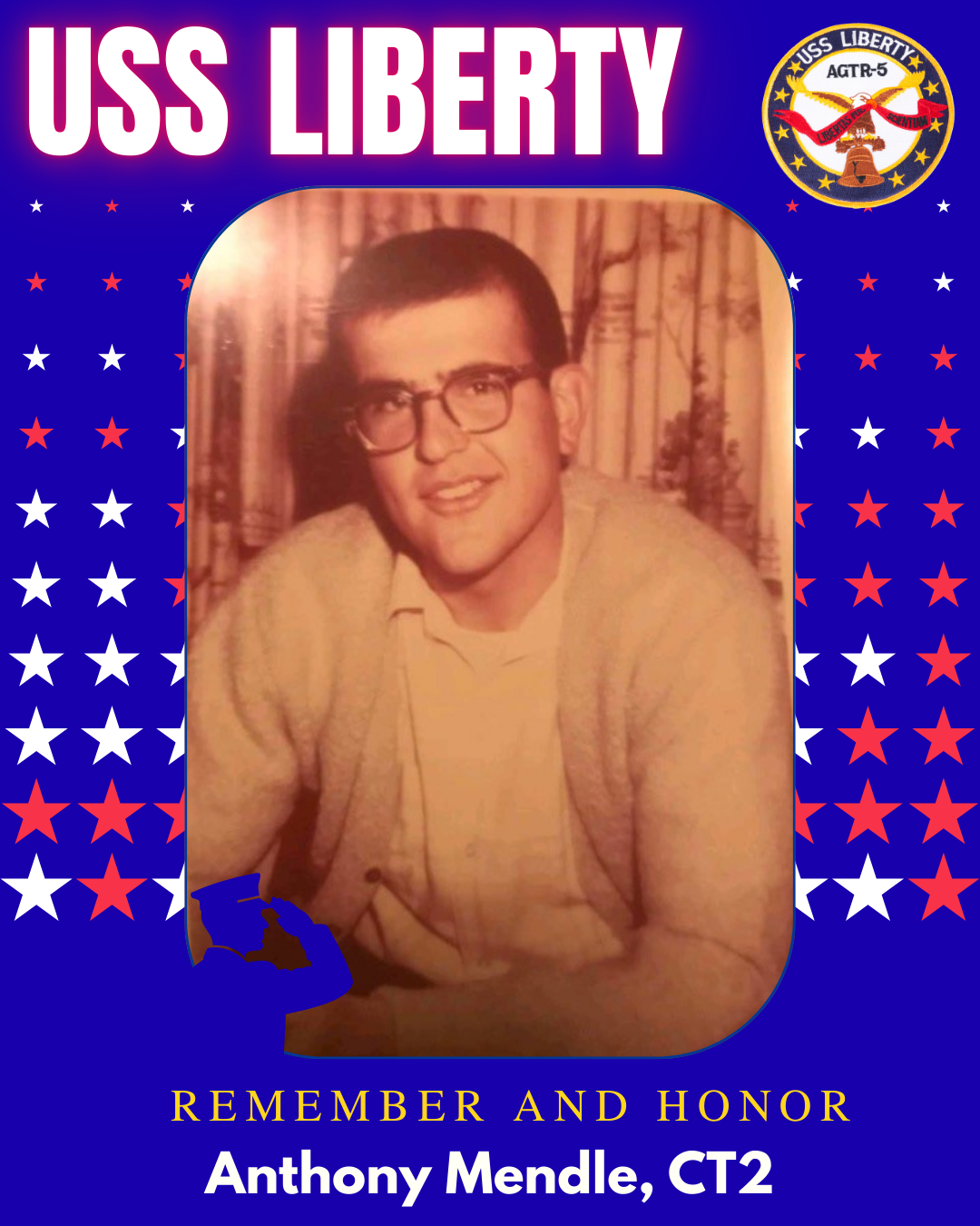 Memorial poster for Anthony Mendle, CT2, featuring a vintage photograph of a young man with glasses, wearing a light-colored sweater and shirt, with a patriotic theme of red, white, and blue stars, and a U.S. Navy USS Liberty emblem.