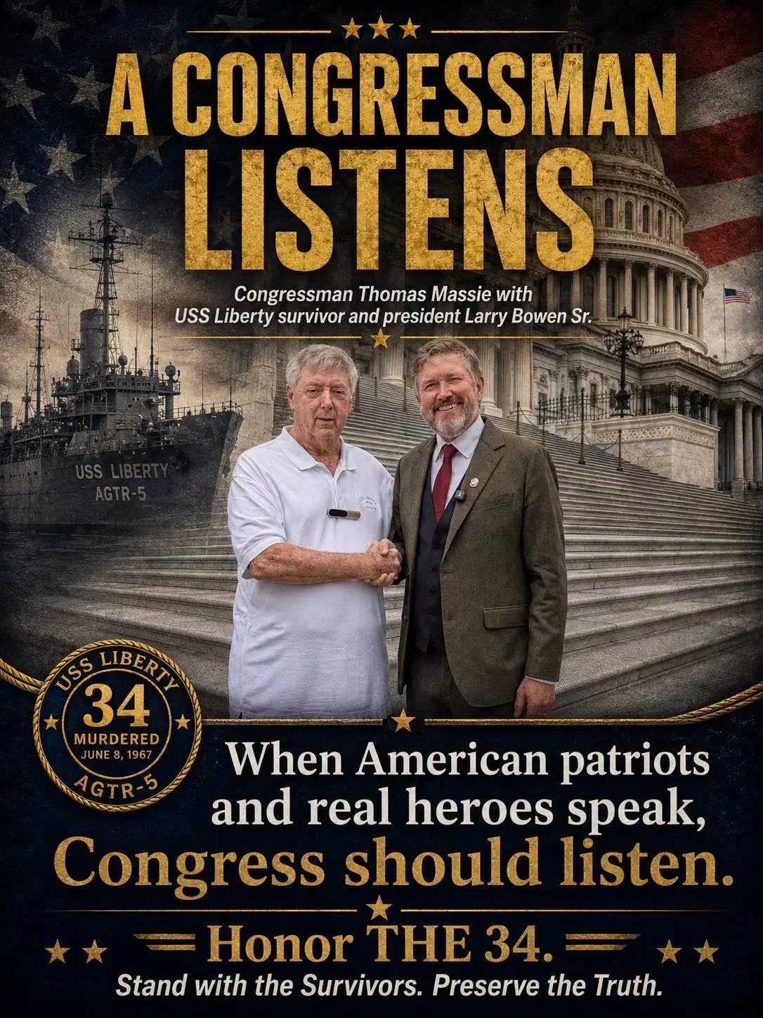 A political poster featuring two men shaking hands in front of the U.S. Capitol building with the USS Liberty ship in the background. The poster includes text emphasizing congressional listening and honoring the 34 victims of the USS Liberty attack on June 8, 1967.