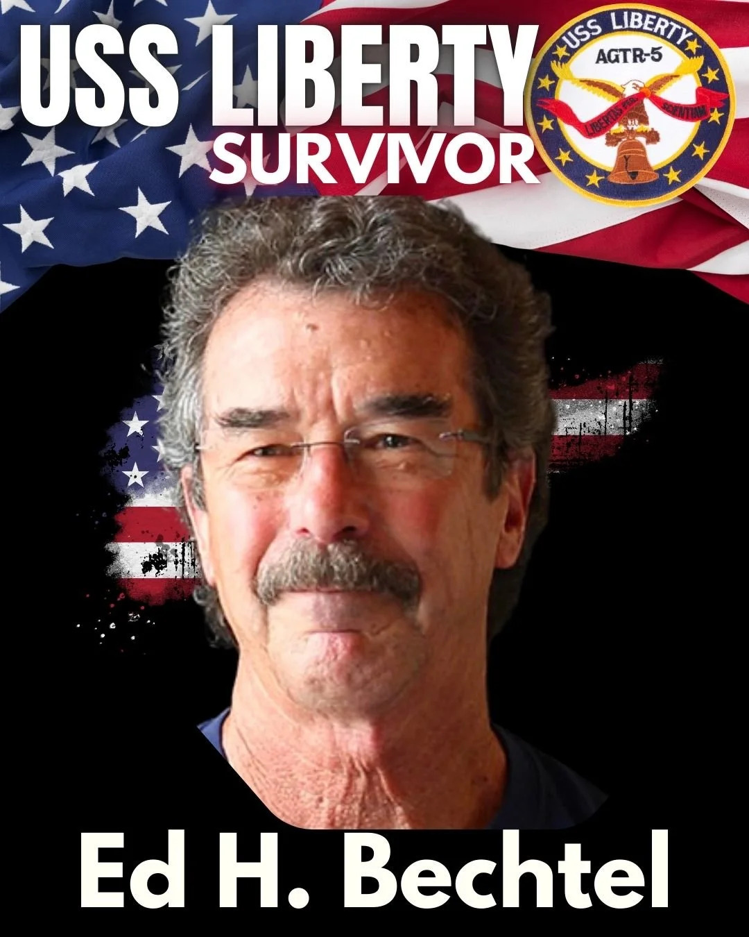 Meet Ed Bechtel - USS Liberty Survivor