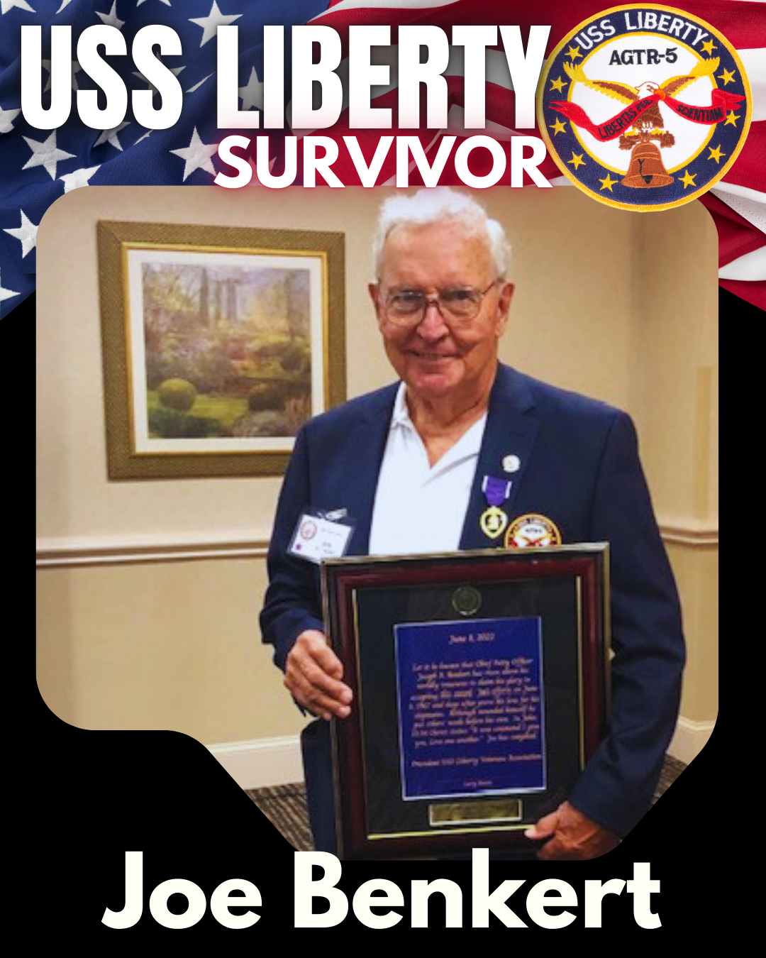 Meet Joe Benkert -USS Liberty Survivor