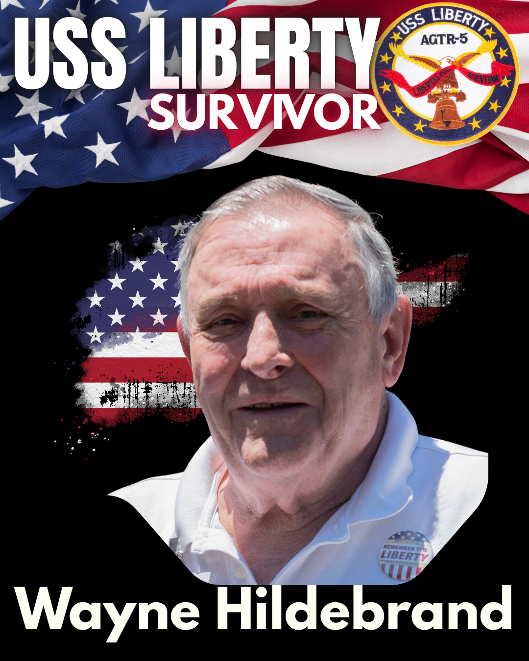 Meet Wayne Hildebrand - Survivor - USS Liberty
