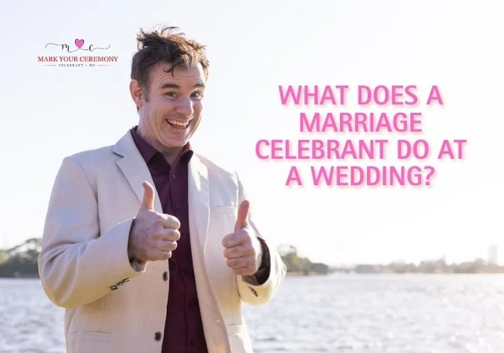 What Does a Marriage Celebrant Do at a Wedding?