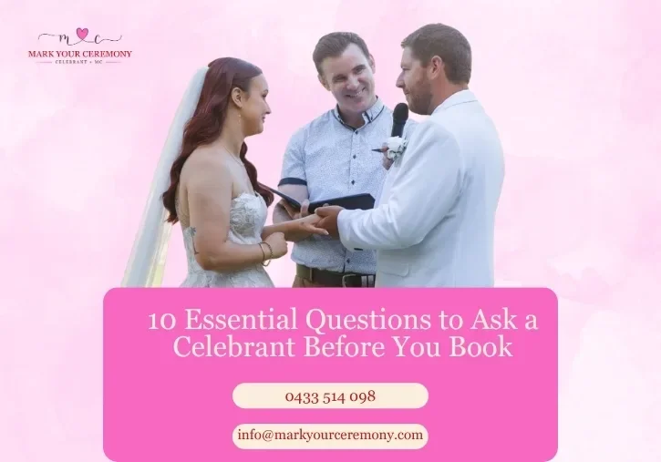 10 Essential Questions to Ask a Celebrant Before You Book