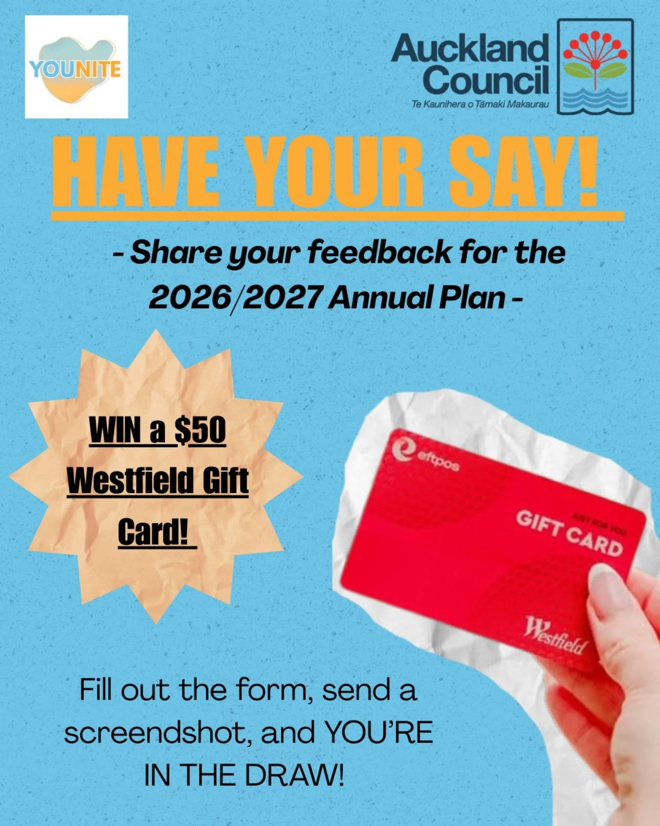 Auckland Council is conducting its feedback form for the 2026/2027 Annual Plan! ✨

We would love to have as many of you providing feedback, so that youth can have a say in our community. 🫶

Younite will randomly pick a respondent and provide them wi