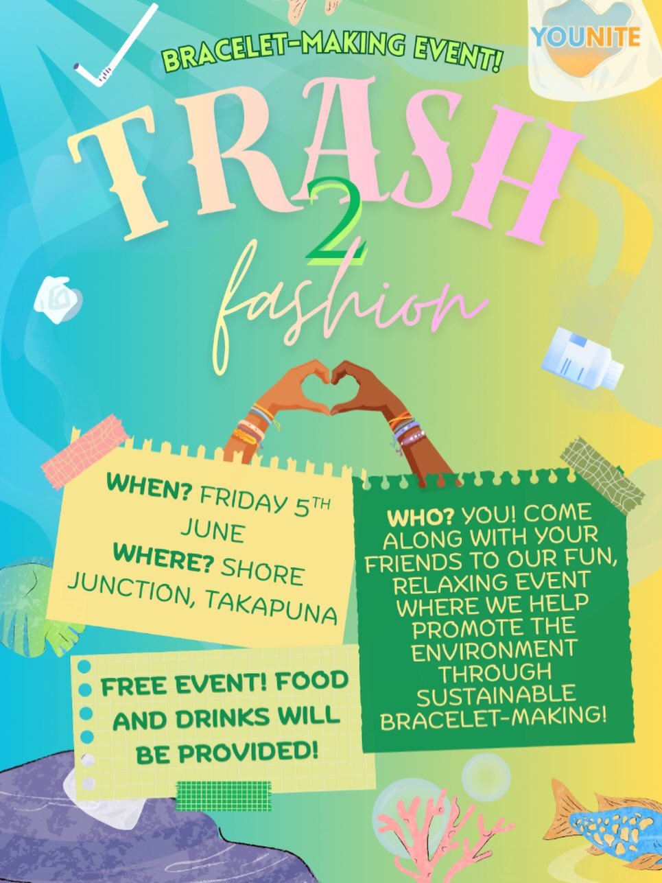 ♻️✨ Younite&rsquo;s &ldquo;Trash to Fashion&rdquo; Night is coming up! ✨♻️

Grab your friends and get creative at our recycled jewellery-making event! Turn everyday recycled materials into cute bracelets and unique accessories while hanging out, list