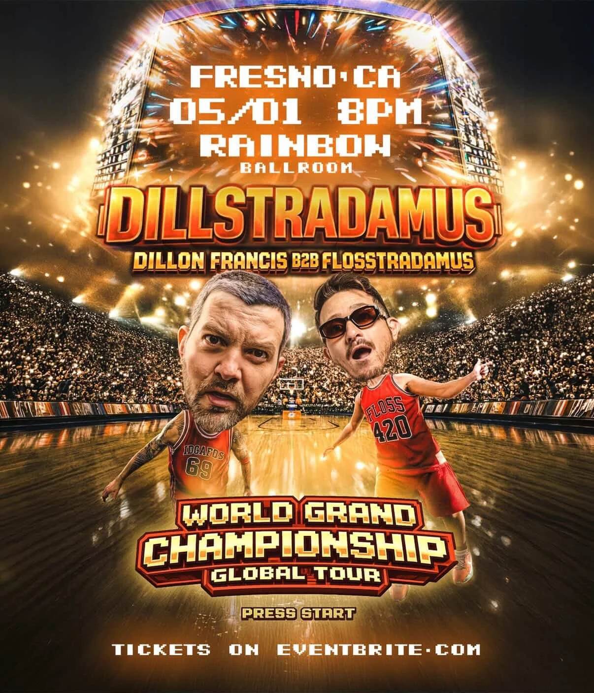A digital graphic poster for a concert and gaming event. It features two men with exaggerated heads on animated basketball player bodies, set in a packed basketball arena with a large digital screen. Event details include Fresno, CA, date May 1, 8 PM, at Rainbow Ballroom, with the artist DILLSTRADAMUS. The poster promotes the World Grand Championship Global Tour and tickets available on Eventbrite.