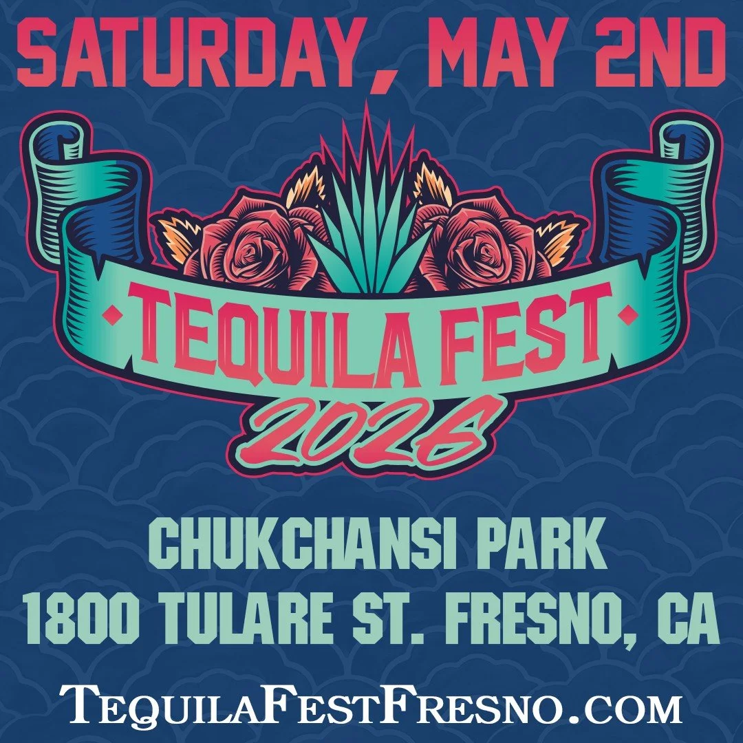 TEQUILA FEST FRESNO 2026 FLYER