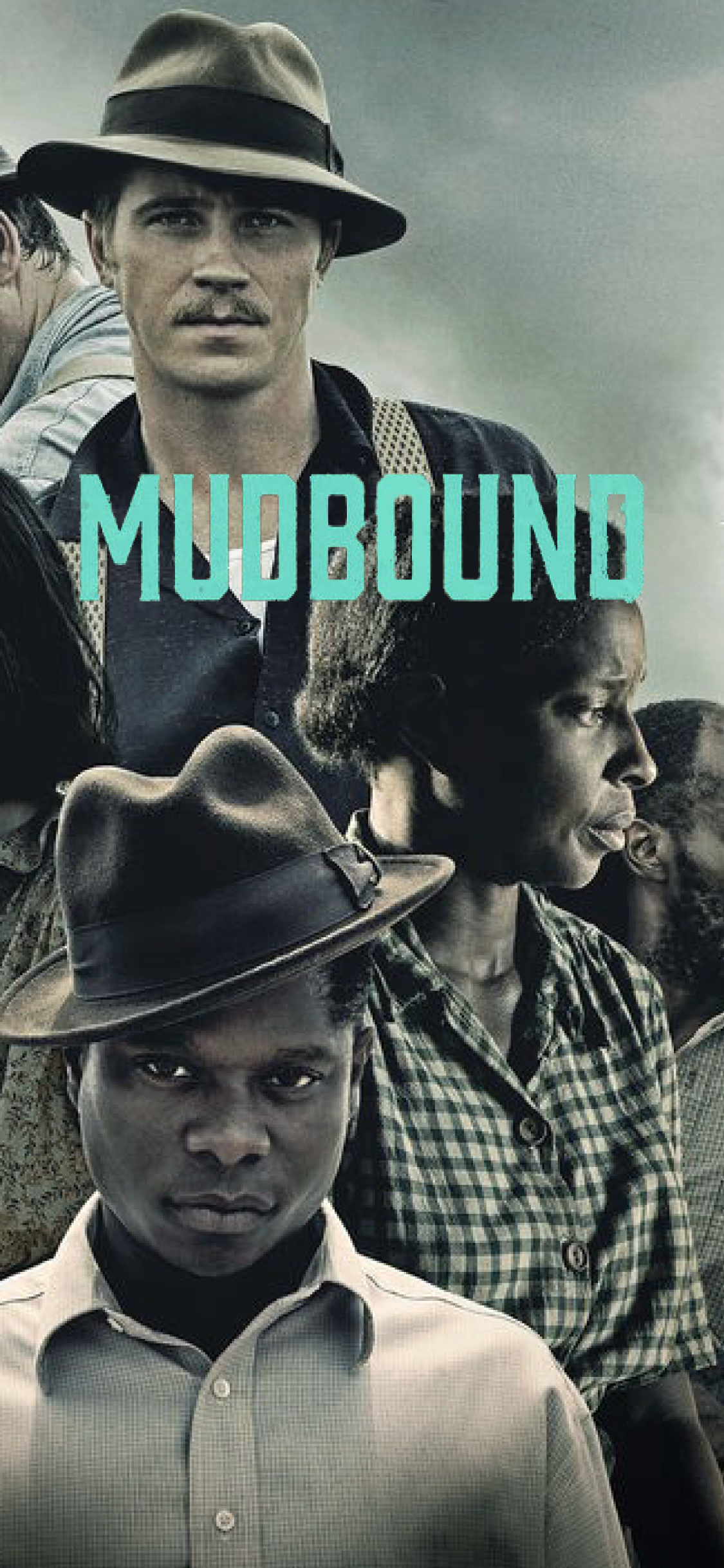 A group of diverse people, some wearing hats, standing outdoors with a cloudy sky in the background, with the text 'Mudbound' overlaid.