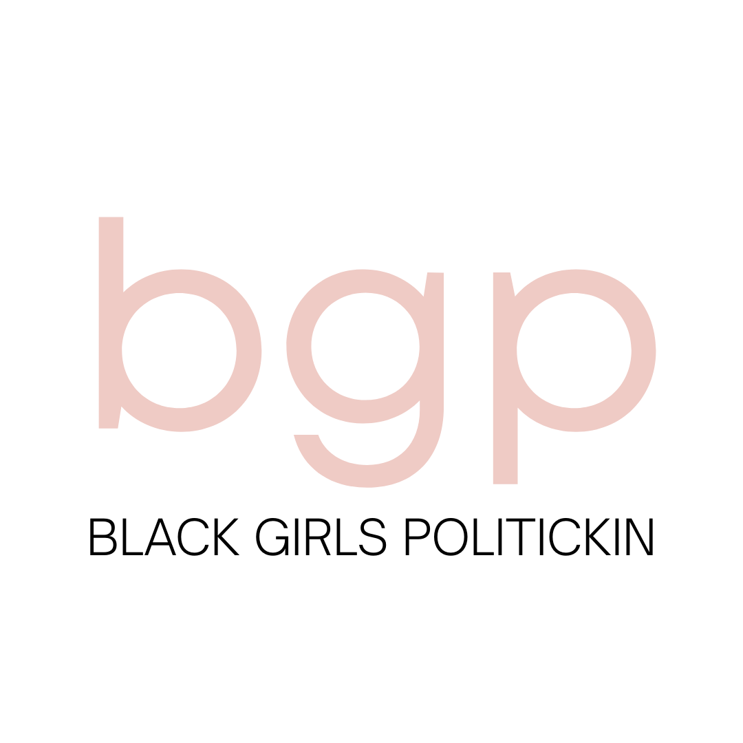 Black Girls Politickin