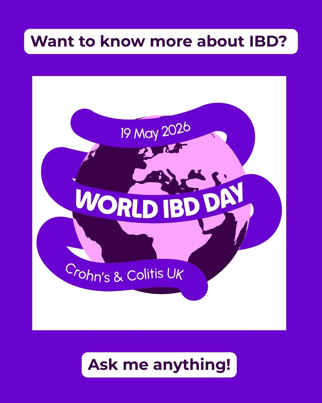Today is World IBD Day, which aims to raise awareness of Inflammatory Bowel Disease. 

If you'd like to know more about IBD, you could check out:

https://worldibdday.org/
or
https://www.crohnsandcolitis.org.uk/
or
you could ask me anything and I'll 