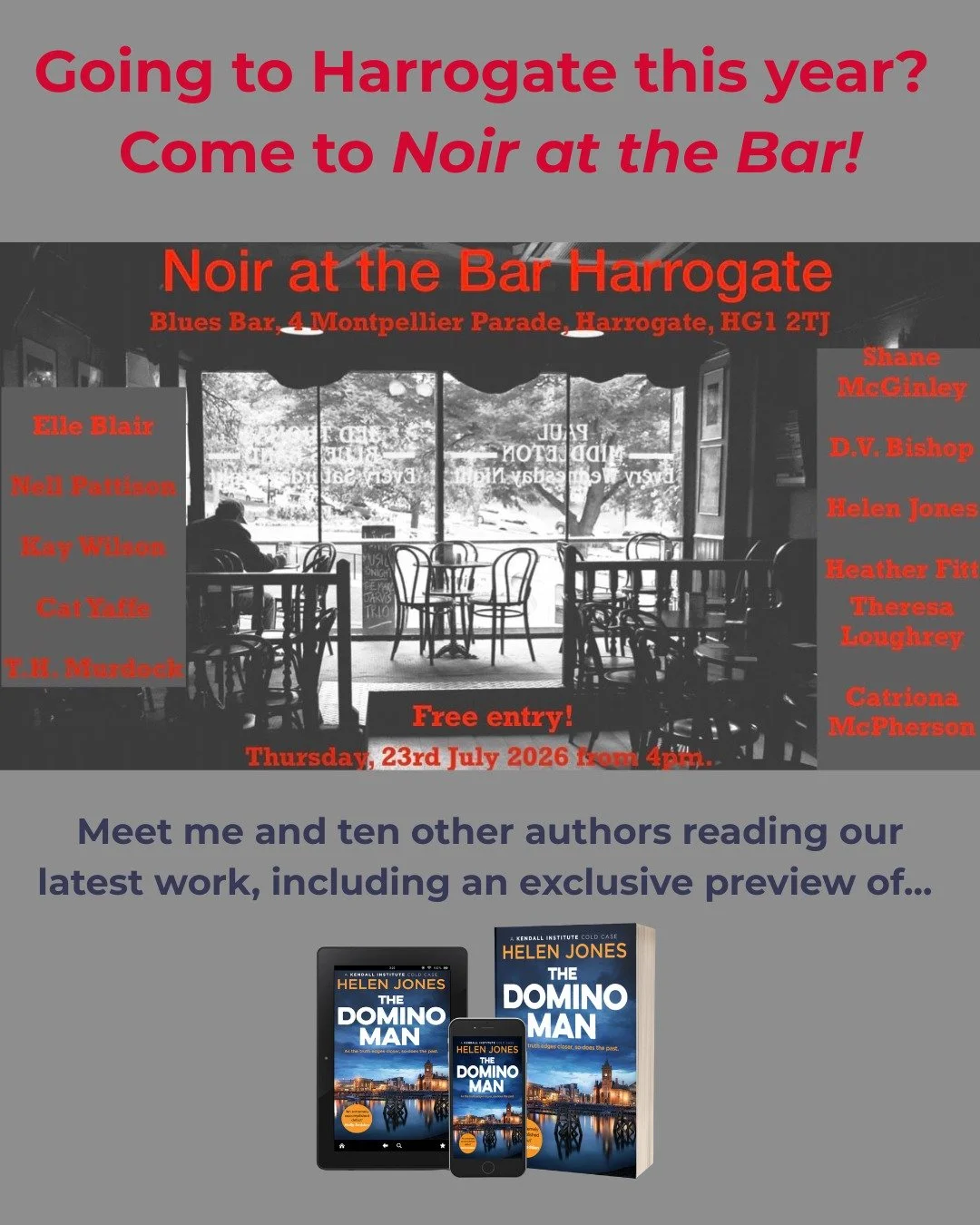 Noir at the Bar, hosted by @vpeanuts will be held on Thurs 23 July from 4pm at @bluesbarharrogate!

This is my first visit to Harrogate and very first event as an (almost) published author! I'll be reading an exclusive excerpt of The Domino Man, so i