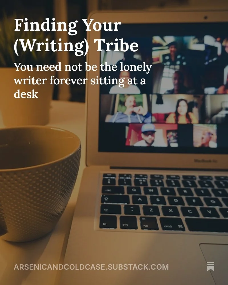 In my latest substack, I discuss how I found my writing tribe. It took a few years, but I think I'm there now! 

https://arsenicandcoldcase.substack.com/p/finding-your-writing-tribe

#substack #blog #findyourtribe #writingtribe