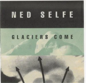 Glaciers Come, Glaciers Go