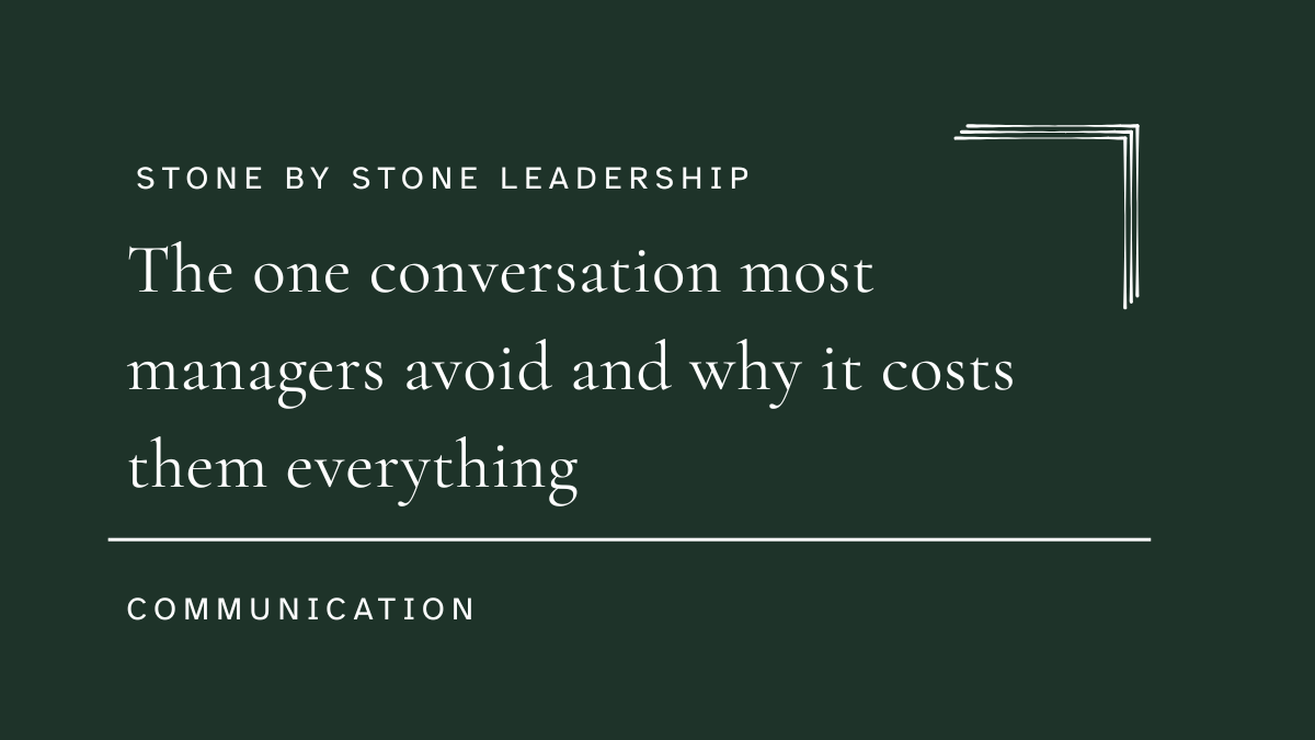 The one conversation most managers avoid and why it costs them everything