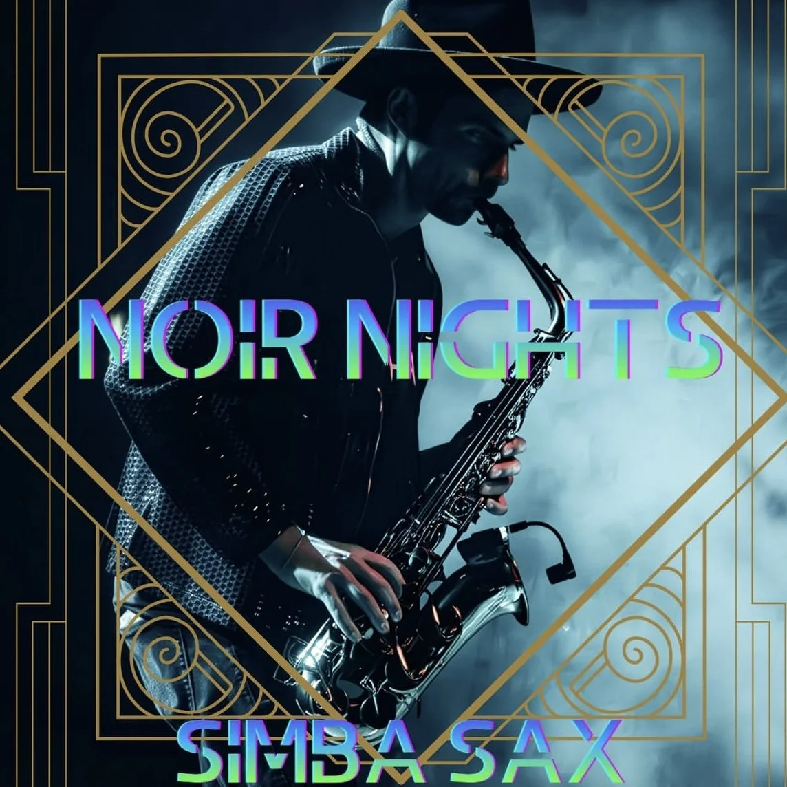 Noir Nights w/ Simba Sax