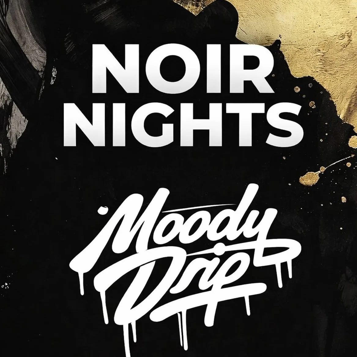 Noir Nights w/ DJ Moody Drip