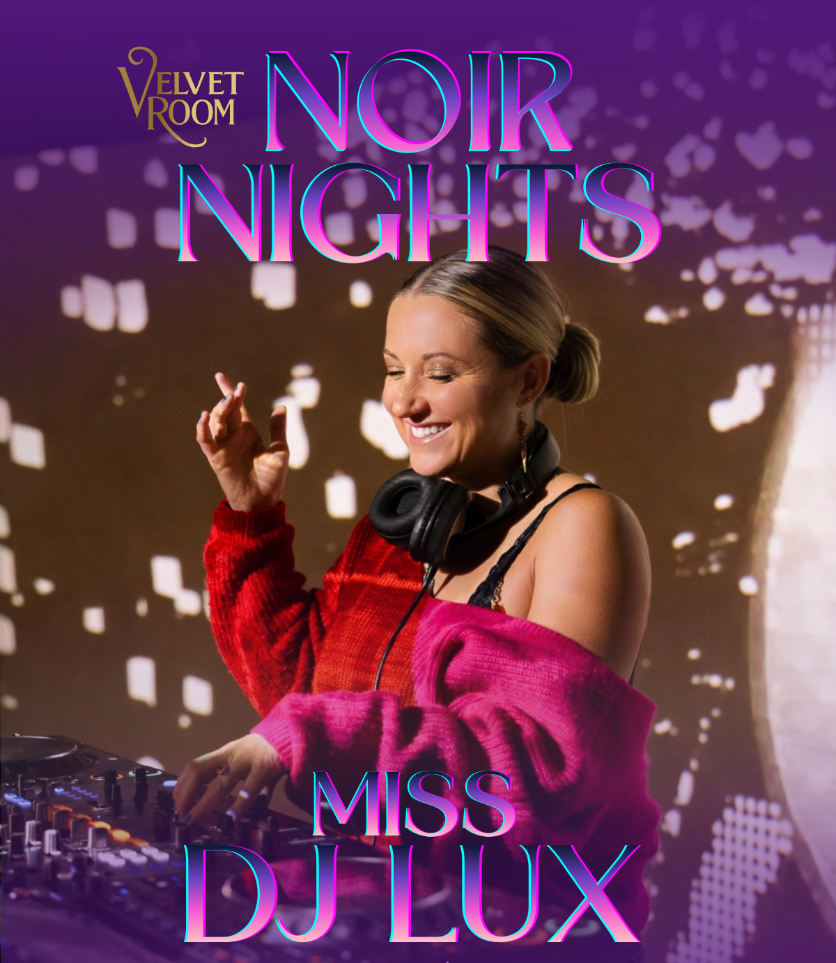 Noir Nights w/ Miss DJ Lux 