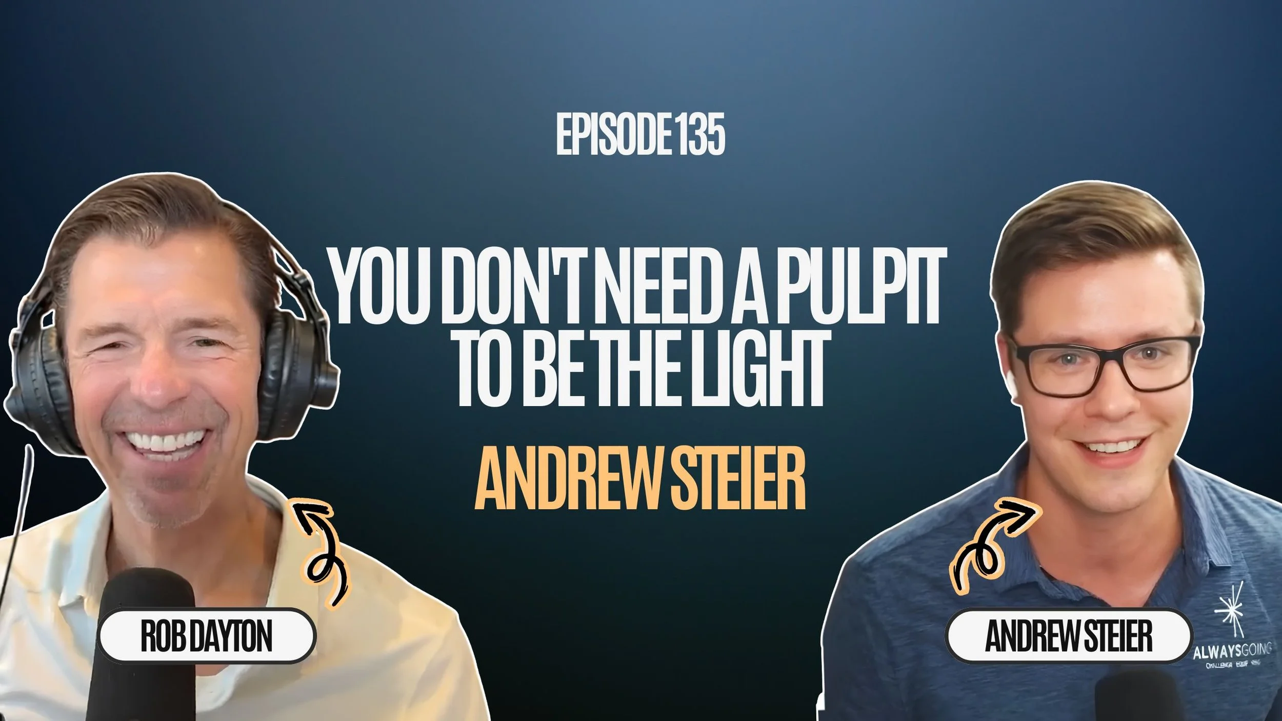 Ep. 135 | You Don't Need a Pulpit to Be the Light
