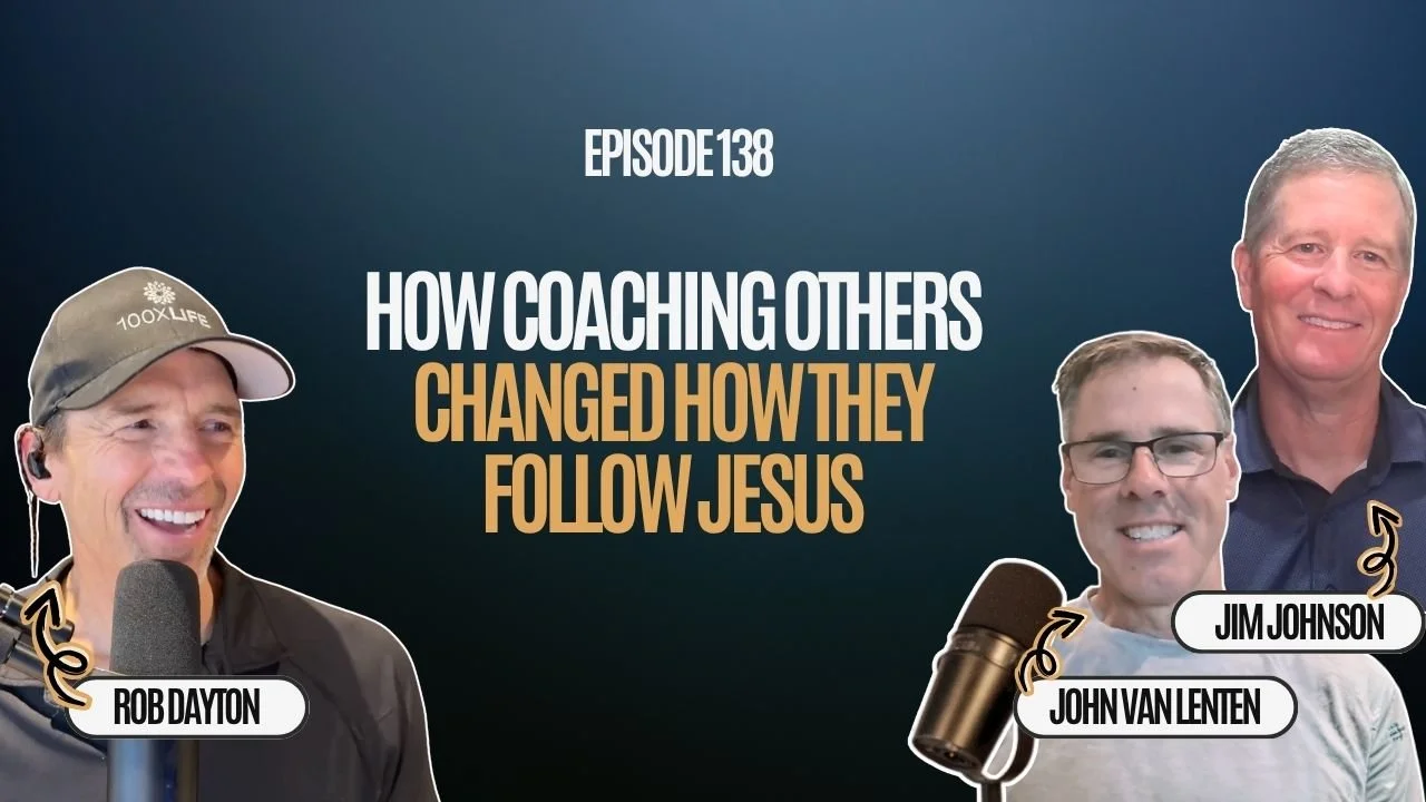 Ep. 138 | How Coaching Others Changed How They Follow Jesus