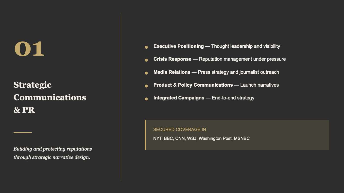 A presentation slide titled "Strategic Communications & PR" with a list of services including executive positioning, crisis response, media relations, product and policy communications, and integrated campaigns. The slide mentions secured coverage in reputable news outlets like NYT, BBC, CNN, WSJ, Washington Post, and MSNBC. The slide emphasizes building and protecting reputations through strategic narrative design.