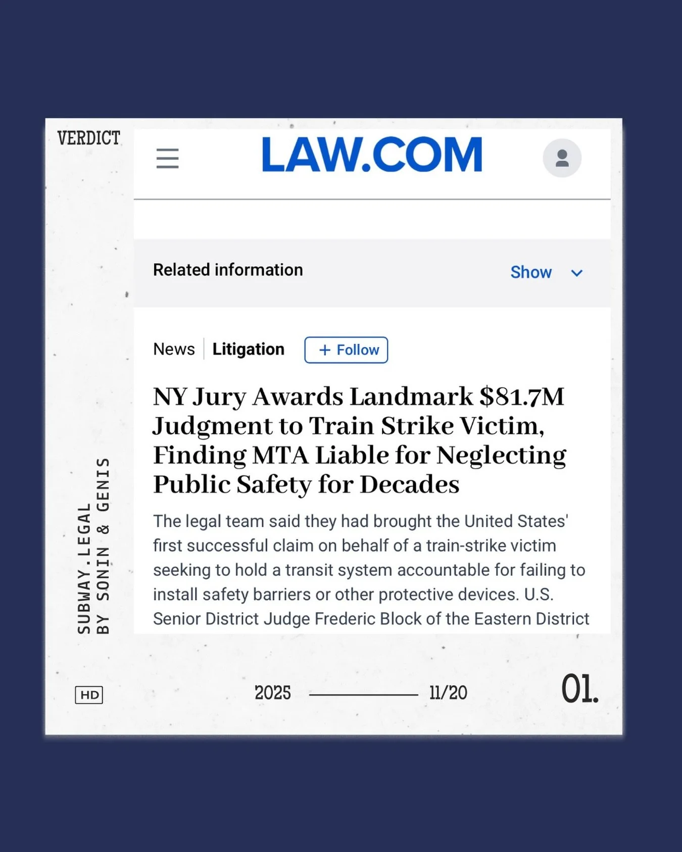 After years of litigation and weeks of trial, the Trial Team obtained a historic verdict demonstrating the negligence of the MTA and the catastrophic damages to our client. We look forward to representing more victims injured by foreseeable and preve