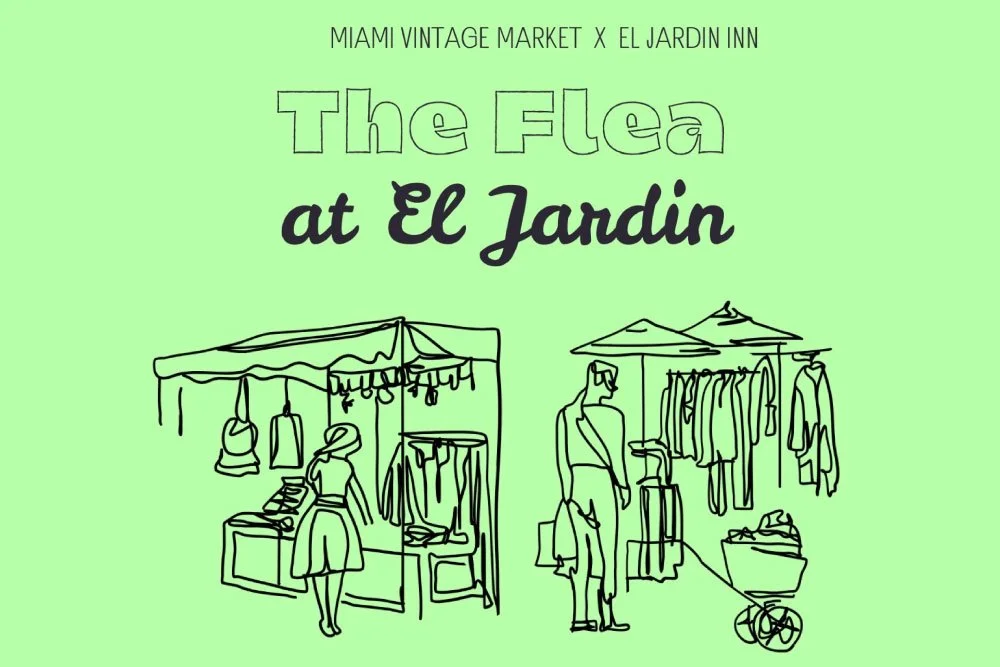 Miami Vintage Market x El Jardin Inn