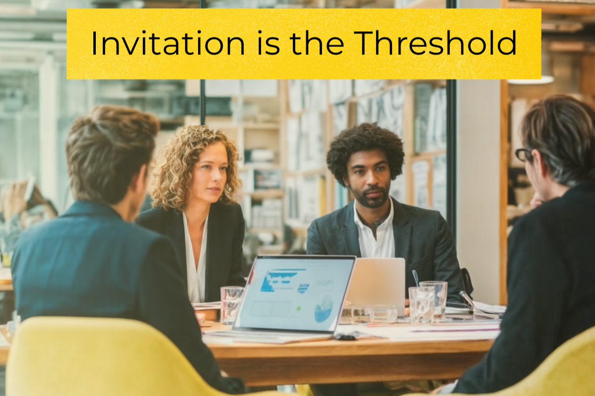 Invitation Is the Threshold