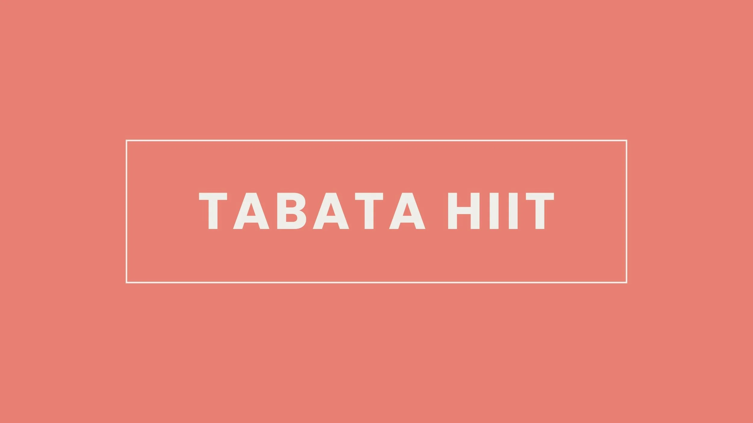 A pink background with a white rectangle in the center containing the text 'TABATA HIIT' in bold white letters.