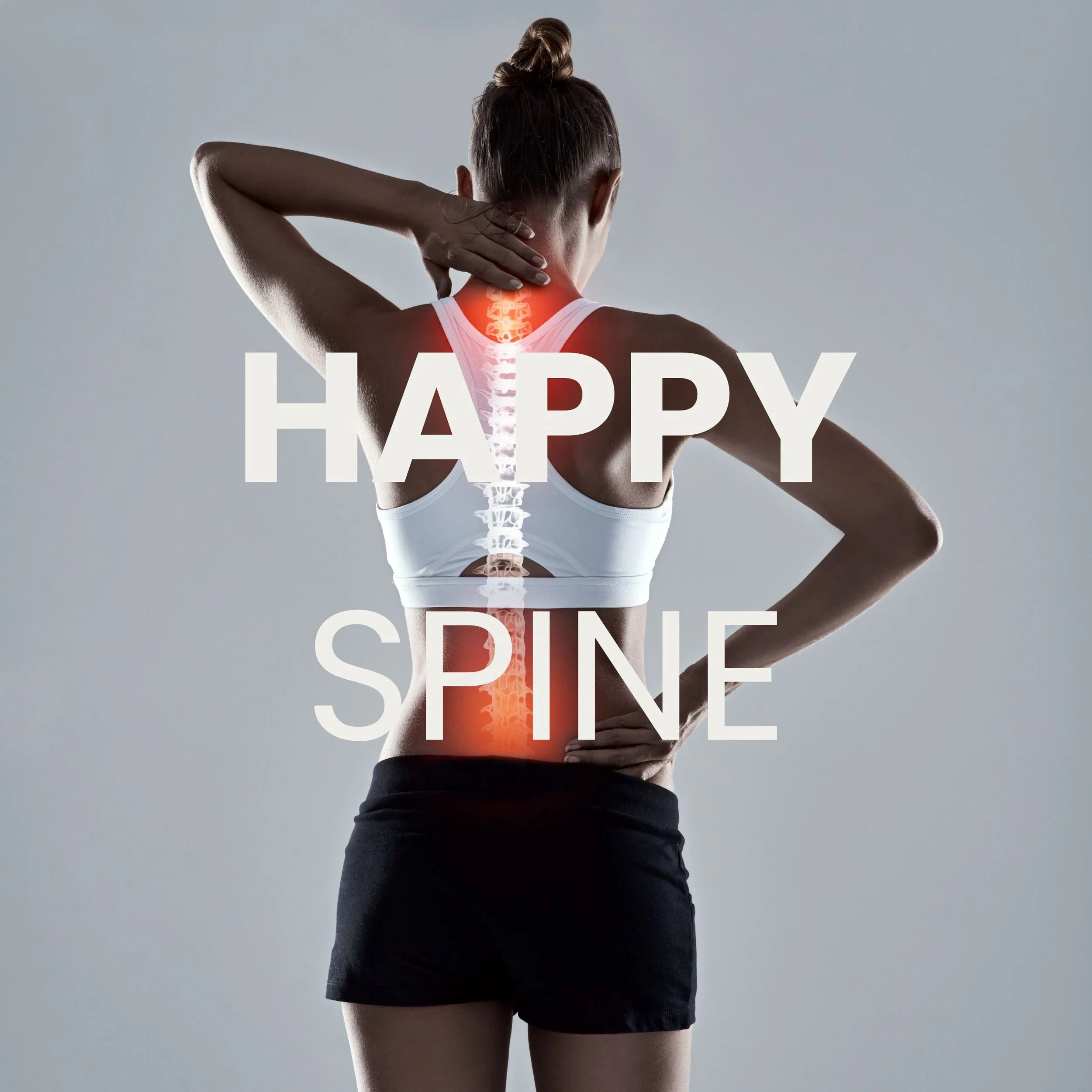 A woman in workout clothes with an illustration of a spine superimposed on her back, highlighting a red area at the cervical and lumbar regions, with text 'HAPPY SPINE' written across the image.