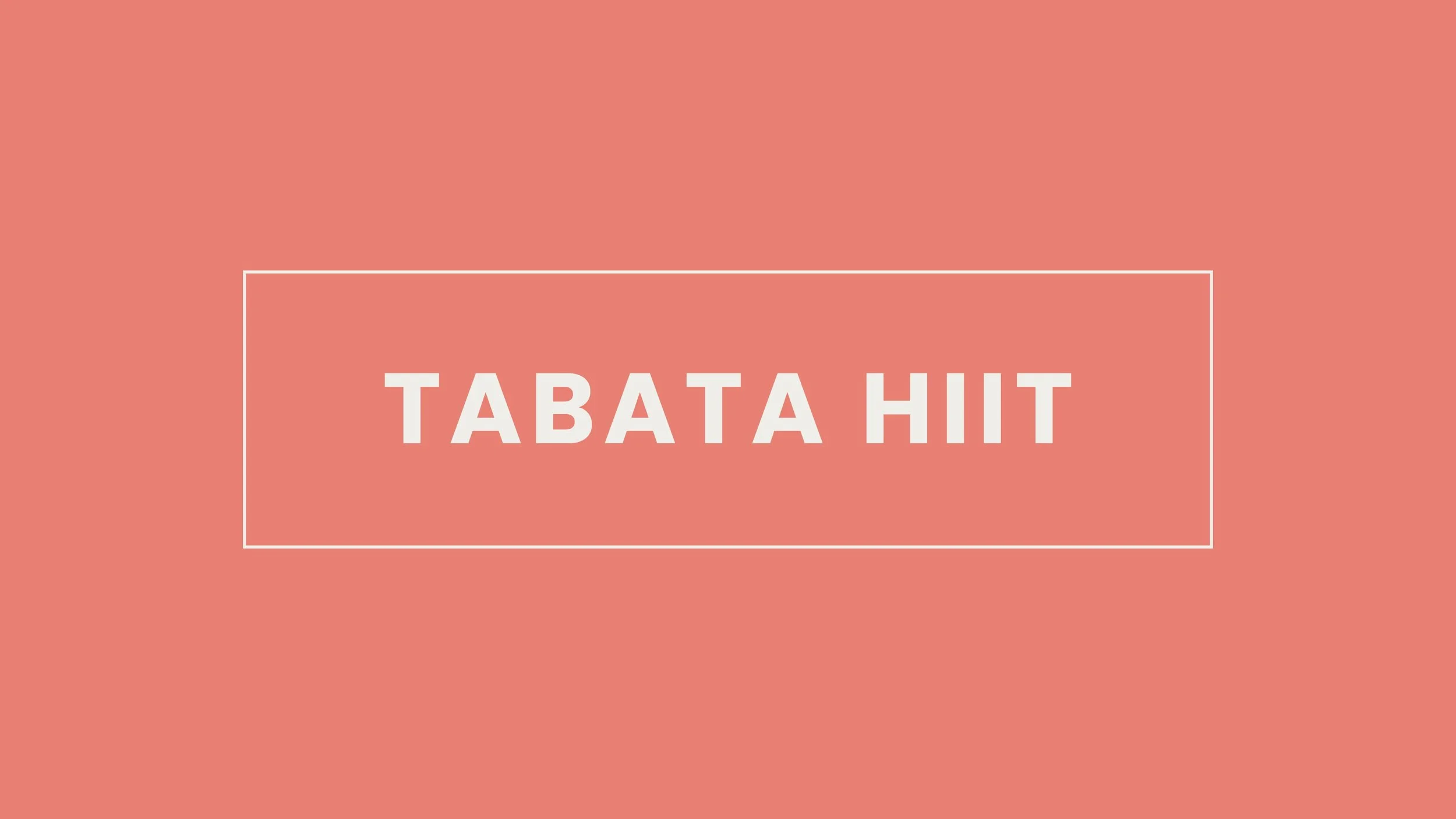 Pink background with white rectangle containing the text 'TABATA HIIT' in bold white letters.