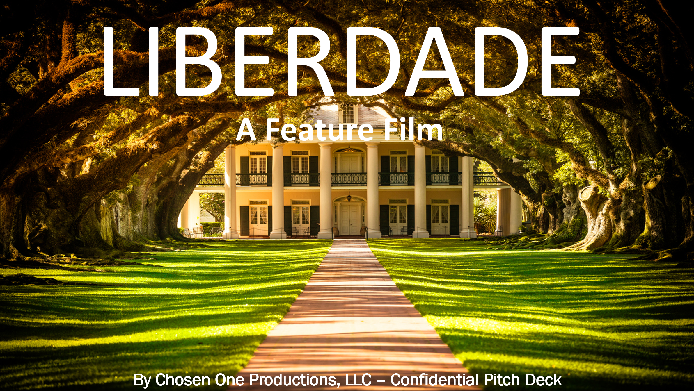 The cover of the feature film 'Liberdade' shows a large house framed by tall, moss-covered oak trees with the sun filtering through the leaves. A straight walkway lined with neatly manicured grass leads to the house. The text overlay reads 'LIBERDADE' and 'A Feature Film'.