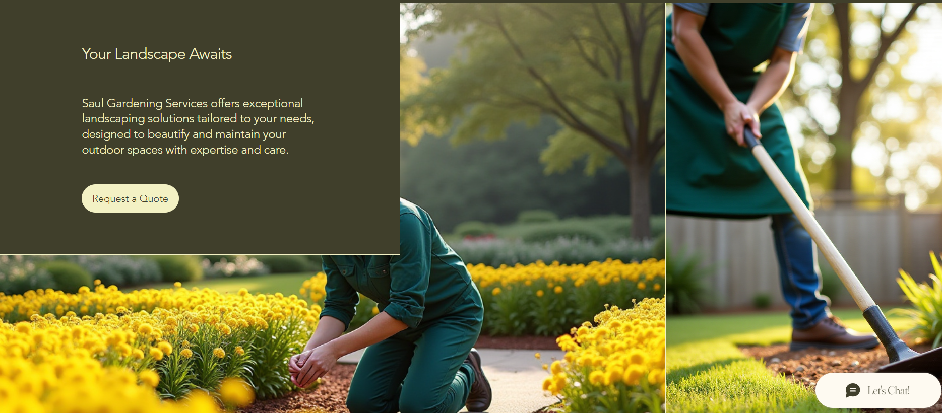 A landscaping service webpage showing a split image: on the left, a person kneeling among yellow flowers in a garden; on the right, a person using a shovel in a yard with trees and sunlight. The webpage text reads 'Your Landscape Awaits' and promotes Saul Gardening Services, with a 'Request a Quote' button and a chat option.