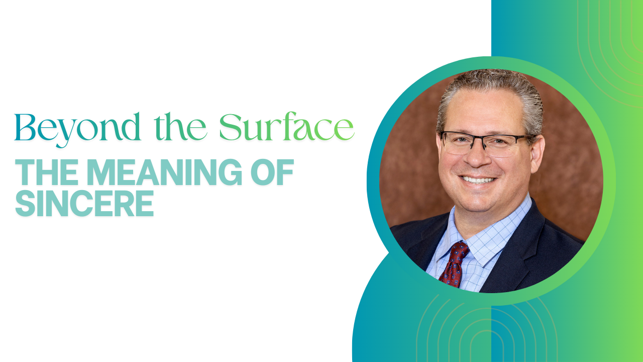 Beyond the Surface: The Meaning of Sincere