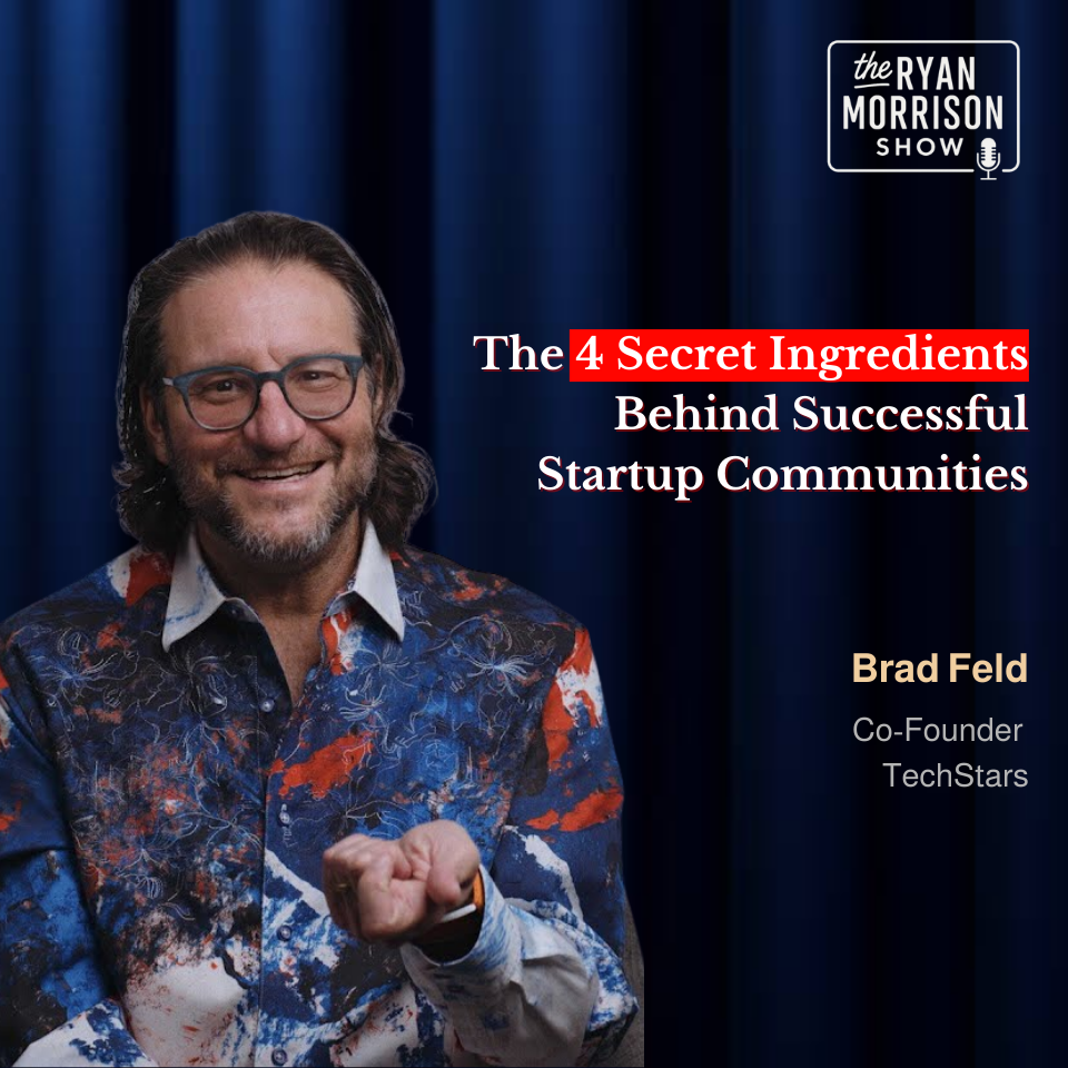 Brad Feld on Give First: Building Startup Communities Through Mentorship Without Strings Attached