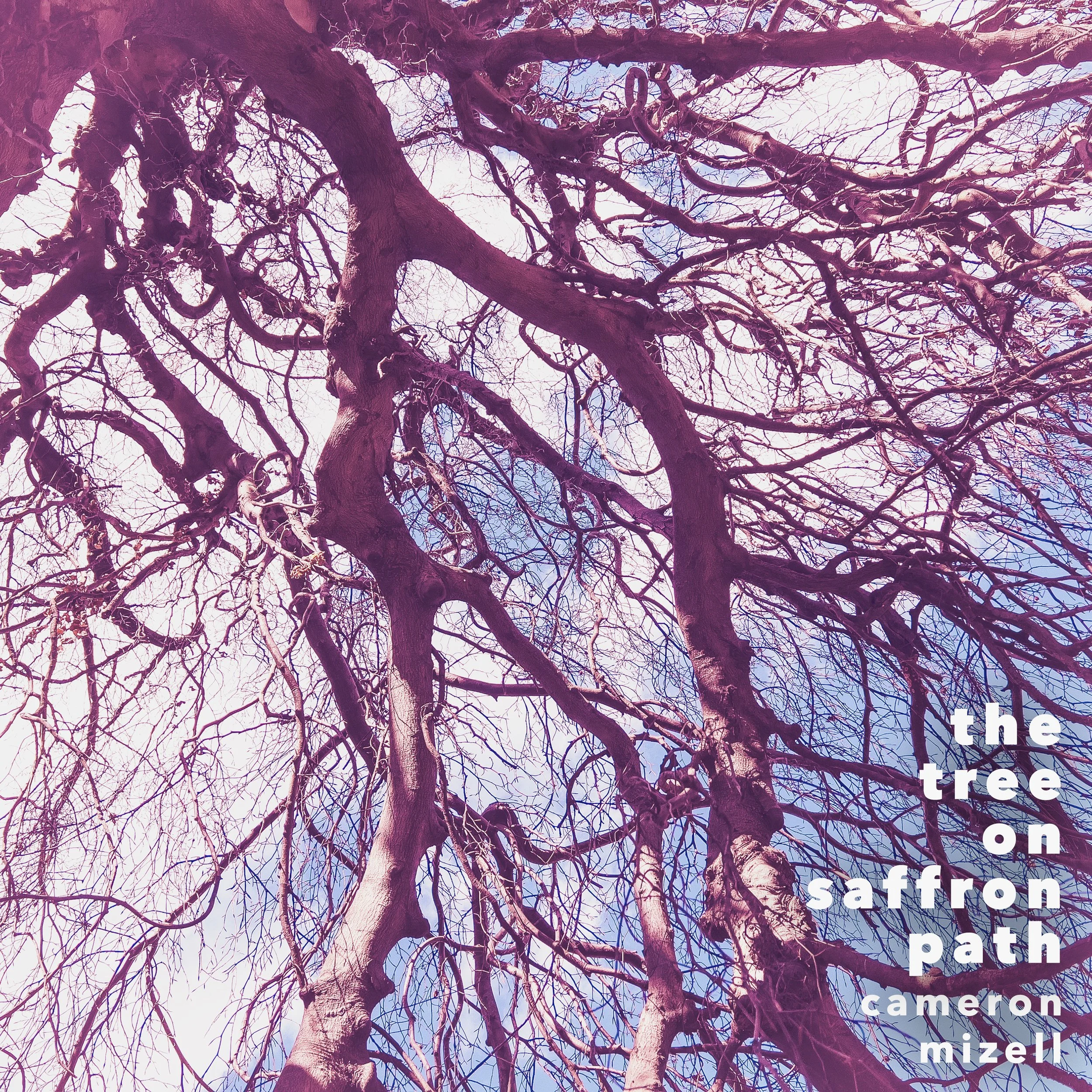 Cameron Mizell - The Tree On Saffron Path