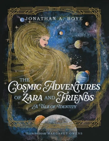 The Cosmic Adventures of Zara and Friends: A Tale of Identity, book cover