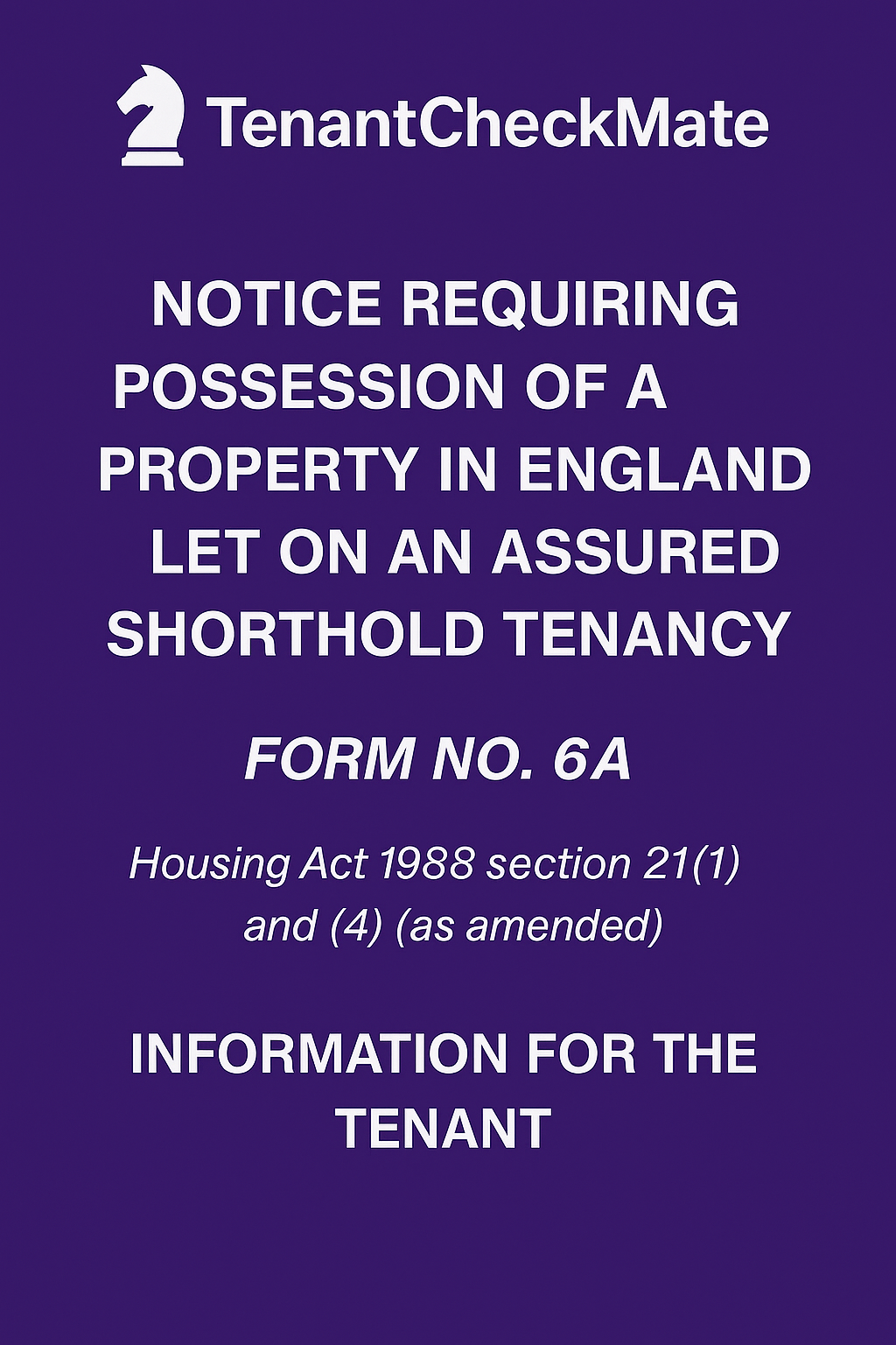 Purple notice board with white text about property possession laws in England, referencing Housing Act 1988, section 21, form 6A, for tenants.