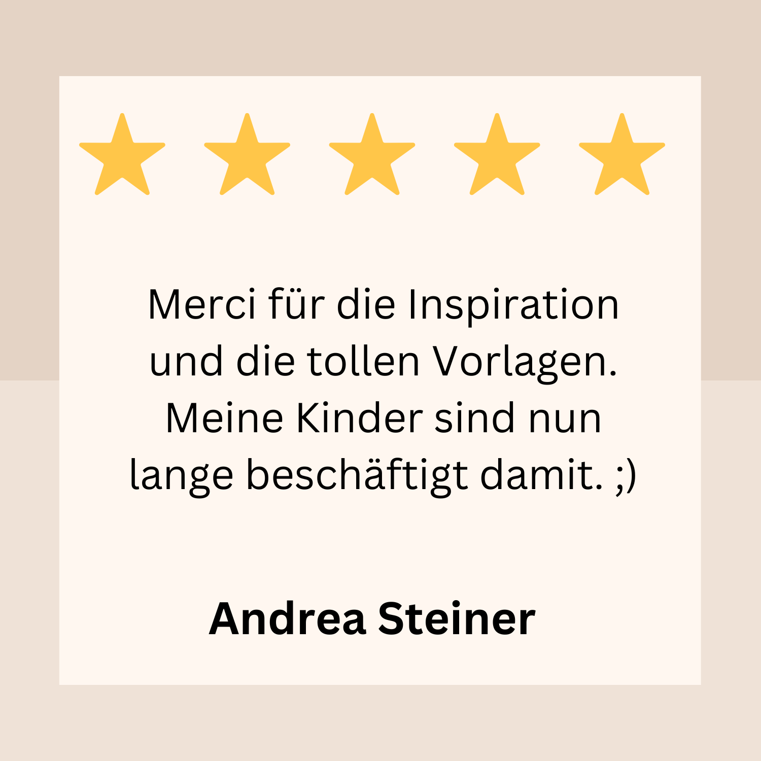 Dank einer fünfssterne Bewertung ist ein Dankestext auf Deutsch sichtbar. Andrea Steiner bedankt sich für Inspiration und tolle Vorlagen, erwähnt, dass die Kinder jetzt längere Zeit damit beschäftigt sind.