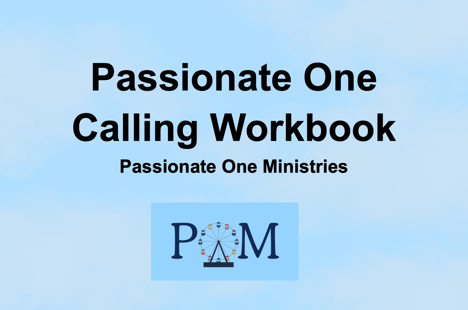 Passionate One Calling Workbook