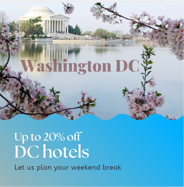 A promotional image for Washington DC featuring the Jefferson Memorial seen over the Tidal Basin with cherry blossoms in the foreground. Text offers up to 20% off DC hotels and invites viewers to plan a weekend getaway.