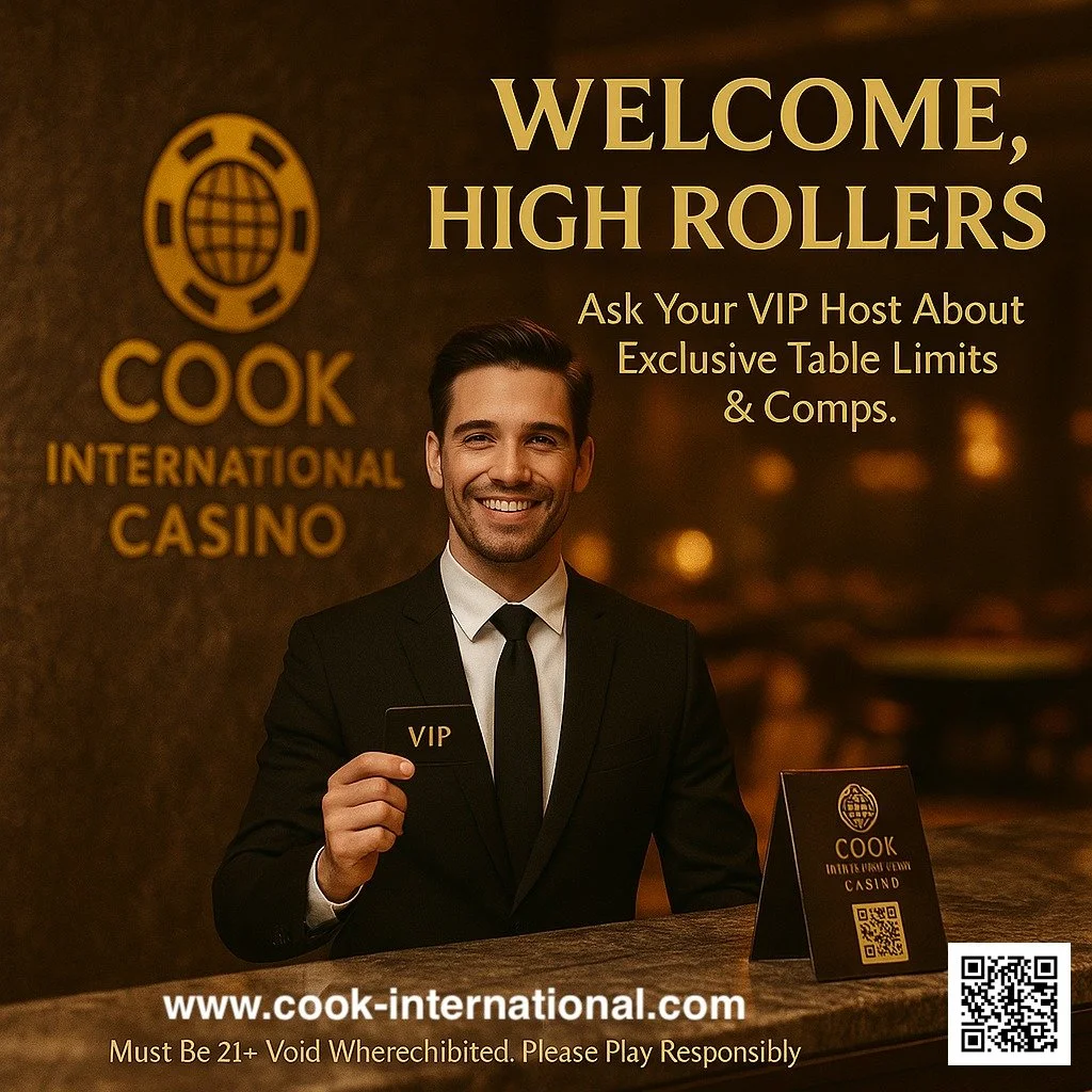 Welcome, High Rollers. ✨ Our VIP host desk is your first stop for custom table limits, priority seating, and tailored comps on the casino floor at Cook International Casino. 

www.cook-international.com

Ask your VIP Host how to unlock exclusive High