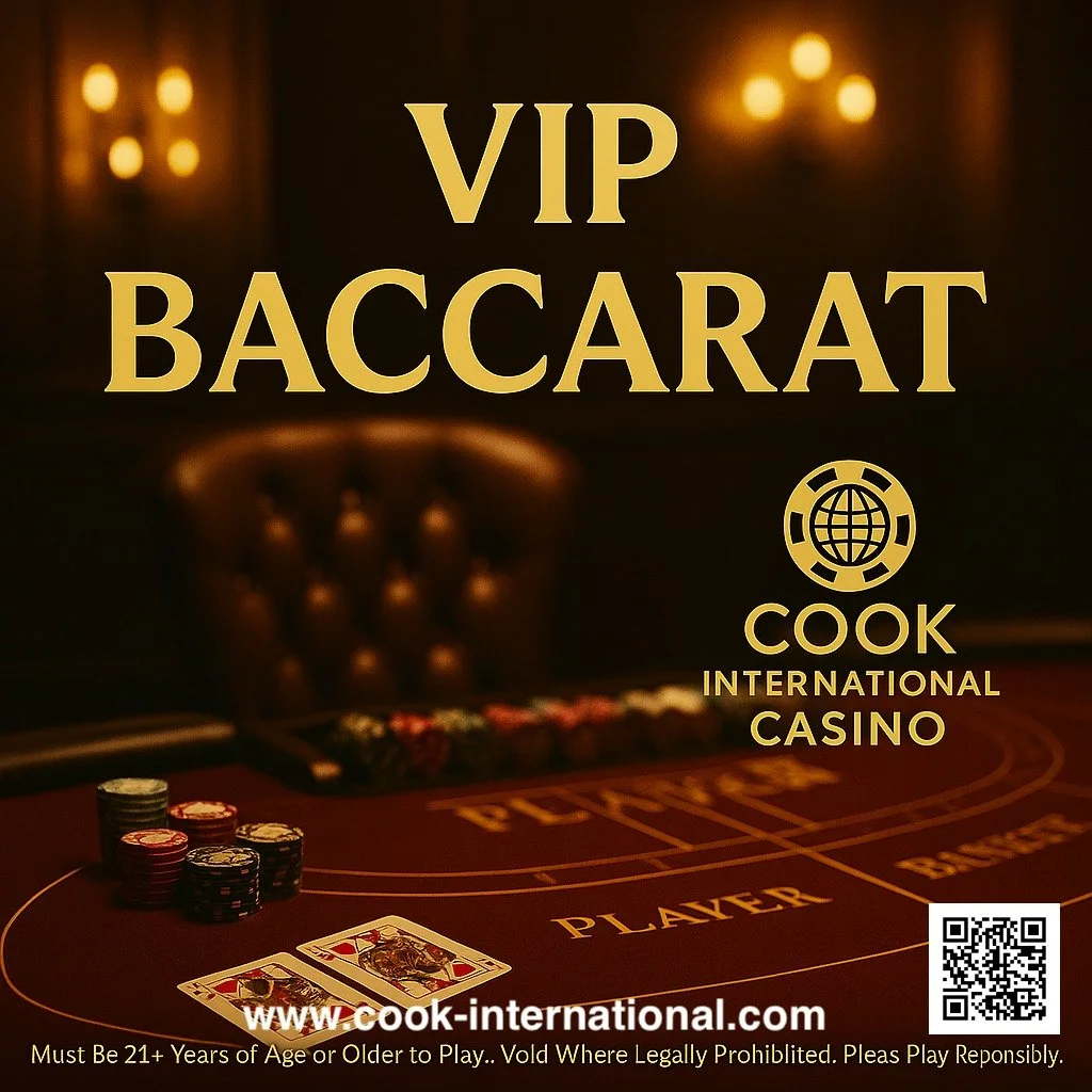 VIP High Stakes Baccarat in the Cook International Casino VIP Lounge. ✨

Silk-lined tables, quiet tension, and High Roller Rewards on every hand.

When the cards hit the felt, are you backing the Player, the Banker, or the Tie?

Must Be 21+ Years of 